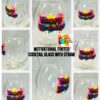 Motivational Footed Cocktail Glass with Straw