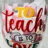 Teacher Appreciation Printed Wineglasses